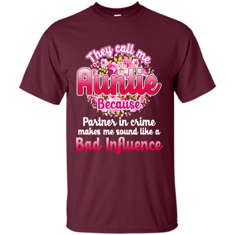 They Call Me Auntie Flower - Shirt