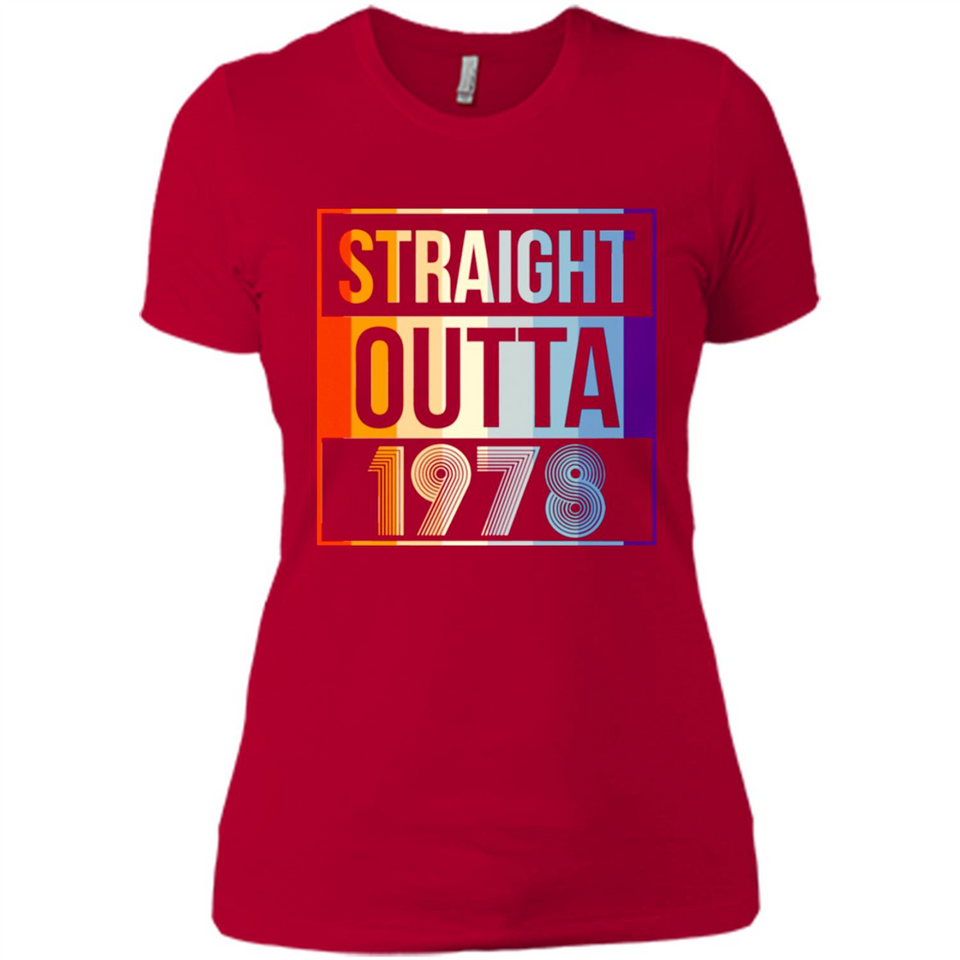 Retro Straight Outta 1978 40 Years Old - Ladies' Boyfriend T-Shirt