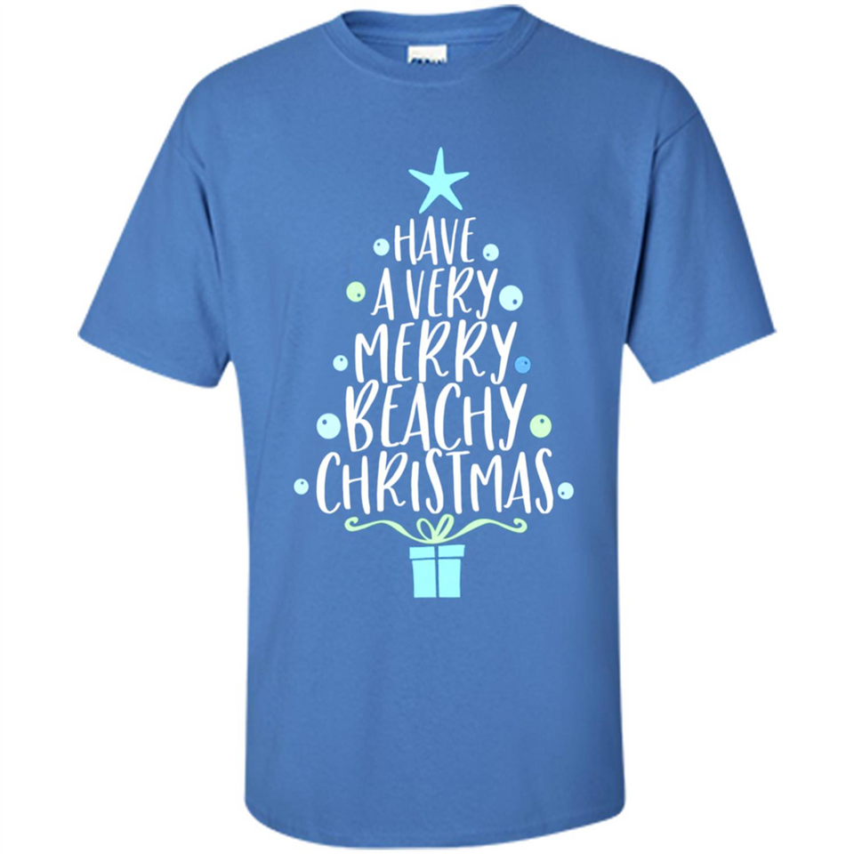 Have A Very Merry Beachy Xmas Vacation - Shirt