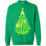 A Tree Is For Life Not Just For Christmas - Sweatshirt