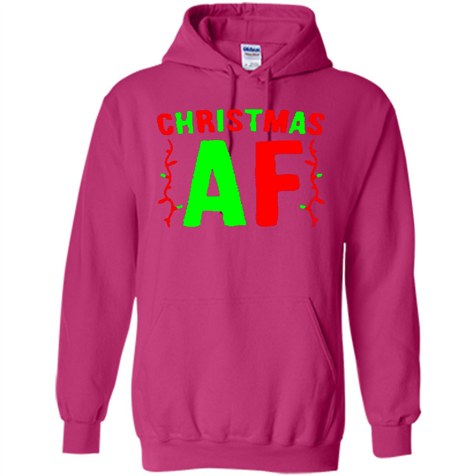 Christmas Ugly Sweater Christmas AF - Hoodie