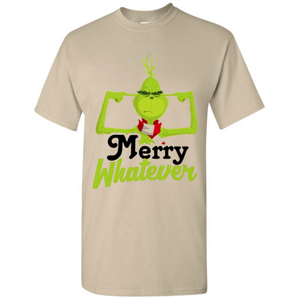 Grinch Merry Whatever Funny Christmas Sporty - Shirt