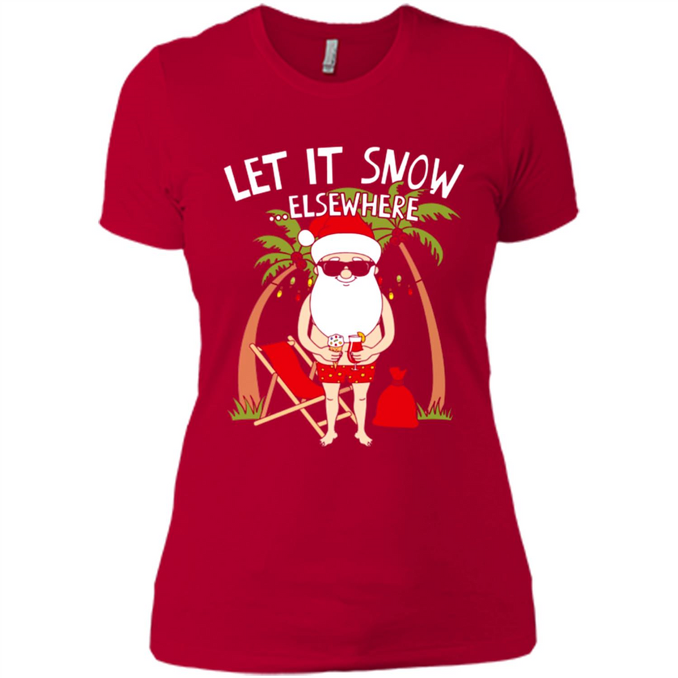 Let It Snow Elsewhere - Ladies' Boyfriend T-Shirt
