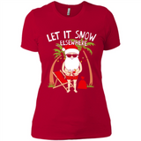 Let It Snow Elsewhere - Ladies' Boyfriend T-Shirt