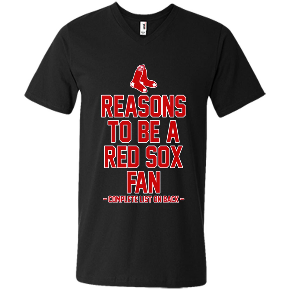Reasons to be a Boston Red Sox Fan Complete List on Back - Men's V-Neck