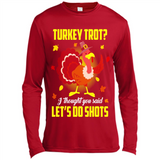 Turkey Thanksgiving I Thought You Said Let's Do Shots