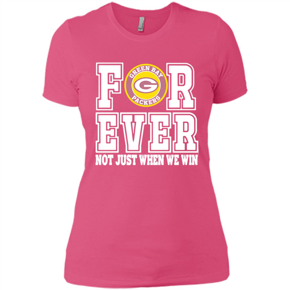 Green Bay Packers Forever For ever not just when we win - Ladies' Boyfriend T-Shirt