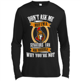 Don't Ask Me Why I'm A Ottawa Senators Fan Ask Yourself