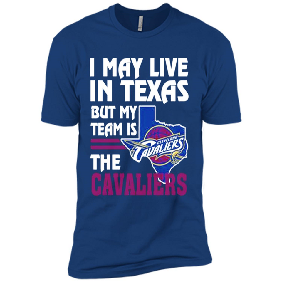 I May Live In Texas But My Team Is The Cavaliers - Premium Short Sleeve T-Shirt