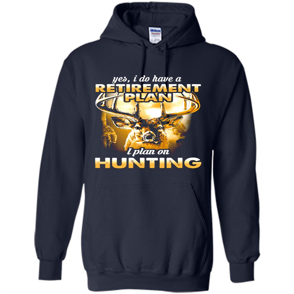 Yes I Do Have A Retirement Plan I Plan On Hunting Christmas PINGPONG