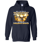 Yes I Do Have A Retirement Plan I Plan On Hunting Christmas PINGPONG