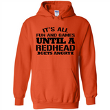 It's all fun and games until a redhead gets angry - Hoodie