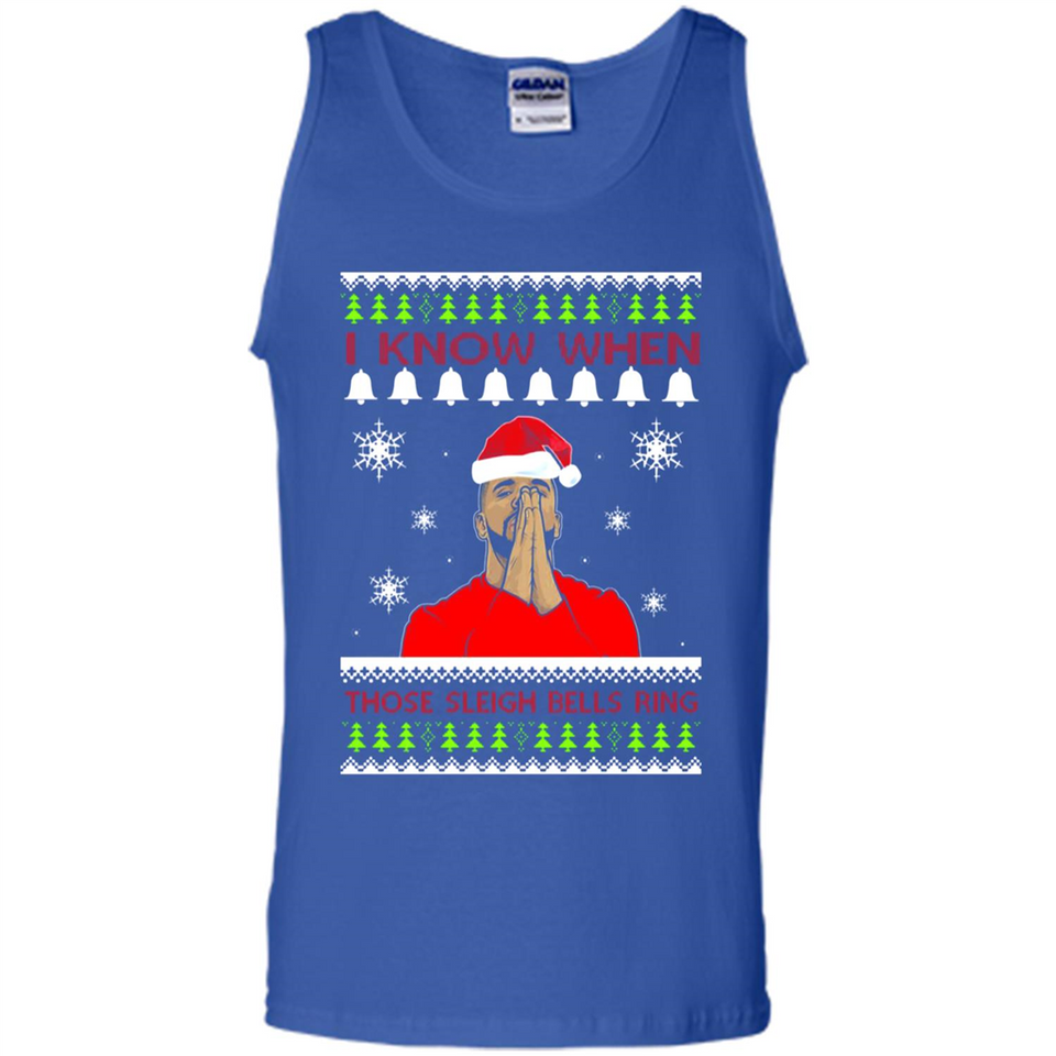 Drake I Know When Those Sleigh Bells Ring Christmas - Tank Top