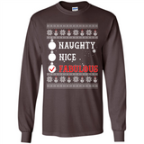 Naughty Nice Fabulous - Long Sleeve T-Shirt
