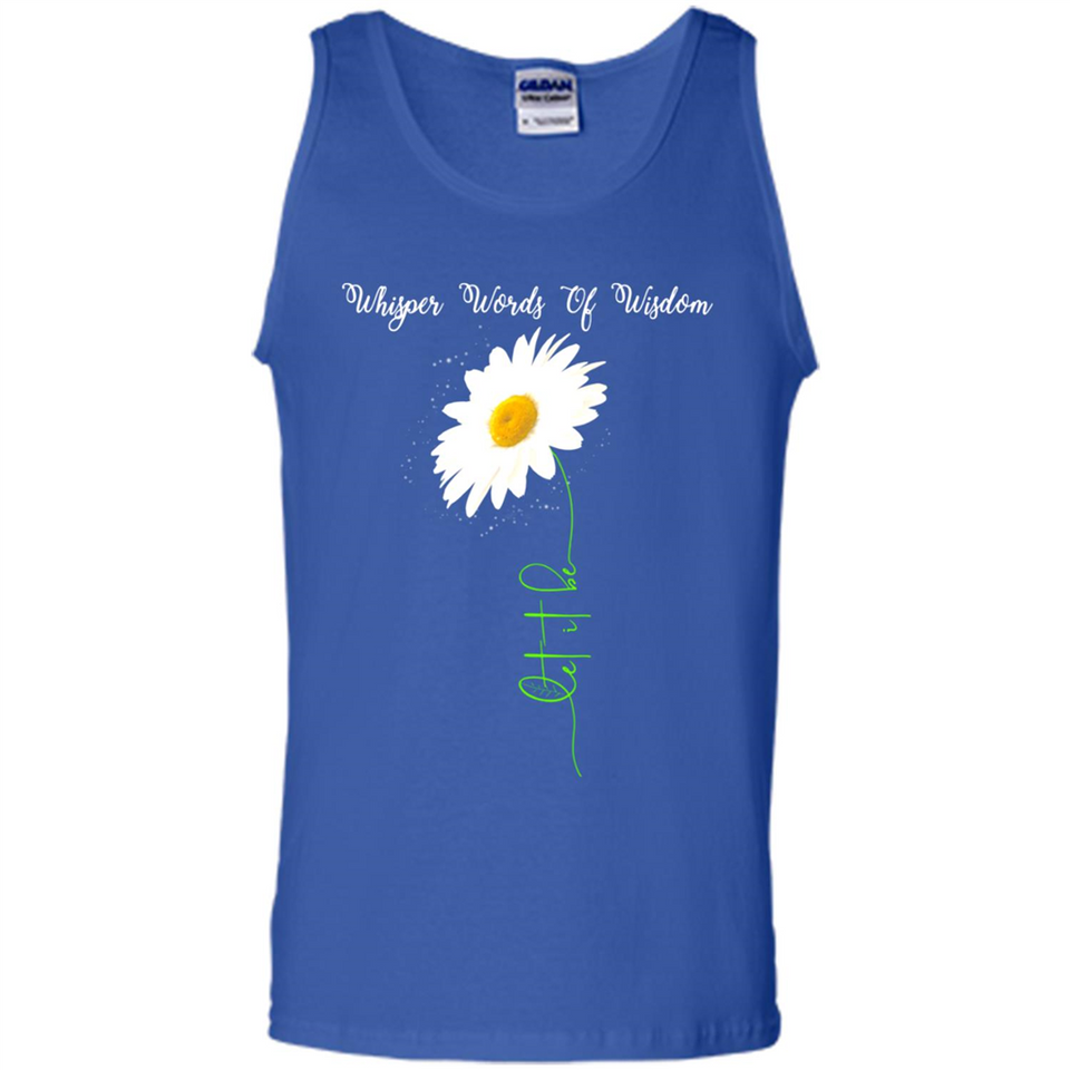 Whisper Funny Let It Daisy Flower Words Of Be