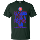 Reasons to be a Detroit Pistons Fan Complete List on Back - Shirt