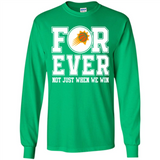 Phoenix Suns Forever For ever not just when we win - Long Sleeve T-Shirt