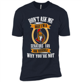 Don't Ask Me Why I'm A Ottawa Senators Fan Ask Yourself