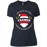 Be Nice to Farmer Santa Watching Christmas 1 - Ladies' Boyfriend T-Shirt