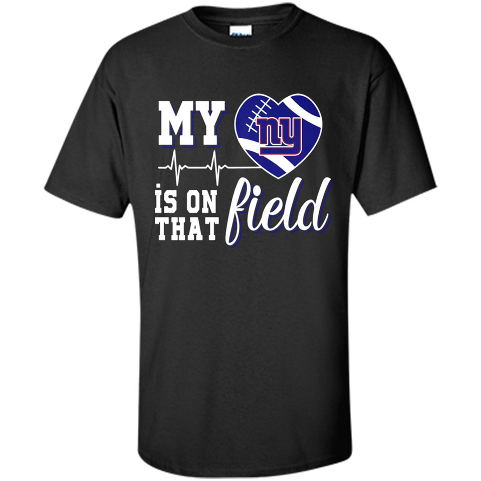 New York Giants Football My Heart is on that Field - Shirt