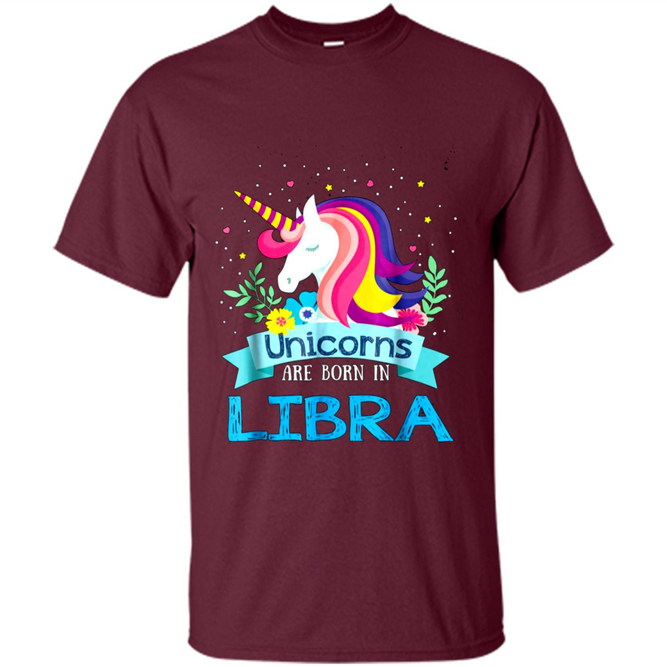 Unicorns are born in Libra Birthday Rainbow Gift Ladies Custom
