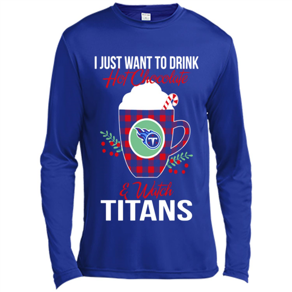 I Just Want To Drink Hot Chocolate & Watch Tennessee Titans Ugly Christmas Sweater PINGPONG