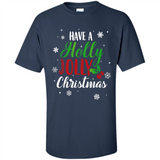 Have A Holly Jolly Christmas T-Shirt Cute Mistletoe - Shirt