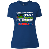 Some Grandmas Play Bingo Real Grandmas Watch Baseball