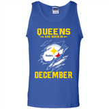 Queens Are Born In December - Pittsburgh Steelers Football - Tank Top