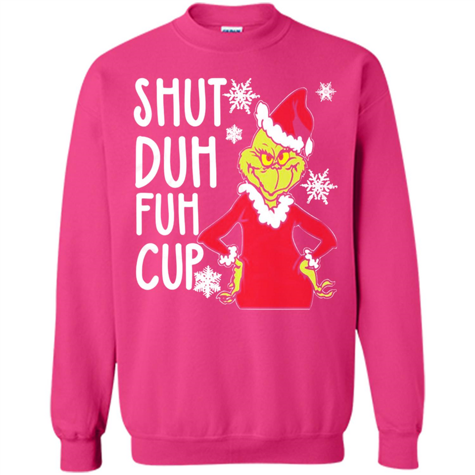 Christmas Grinch Shut Duh Fuh Cup