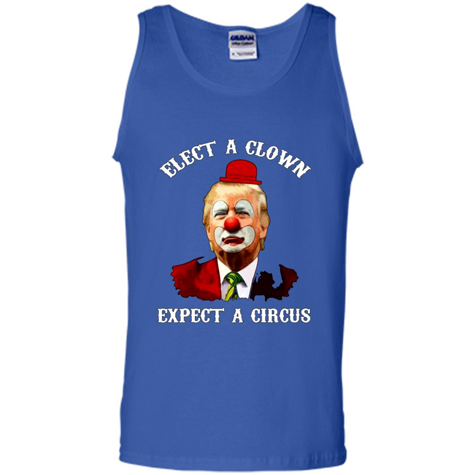 Elect A Clown Expect A Circus Trump PING PONG