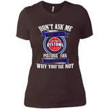 Don't Ask Me Why I'm A Detroit Pistons Fan Ask Yourself