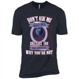 Don't Ask Me Why I'm A Memphis Grizzlies Fan Ask Yourself