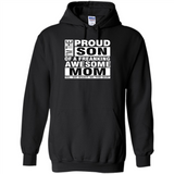 PROUD SON OF A FREAKING AWESOME MOM