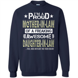 I'm A Proud Mother In Law Of A Freaking Awesome Daughter - Sweatshirt