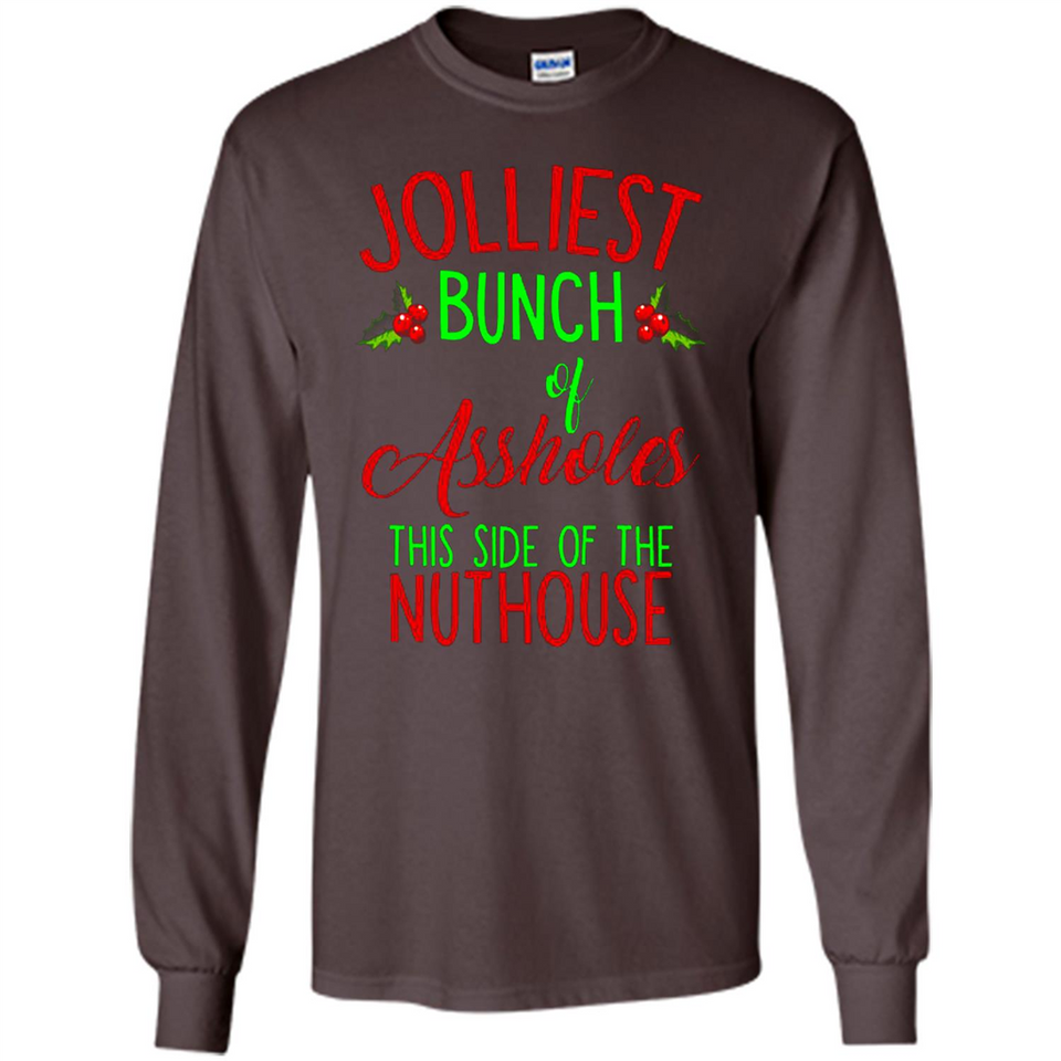 Jolliest Bunch Of Assholes This Side Of The Nuthouse Shirt PINGPONG - Long Sleeve T-Shirt