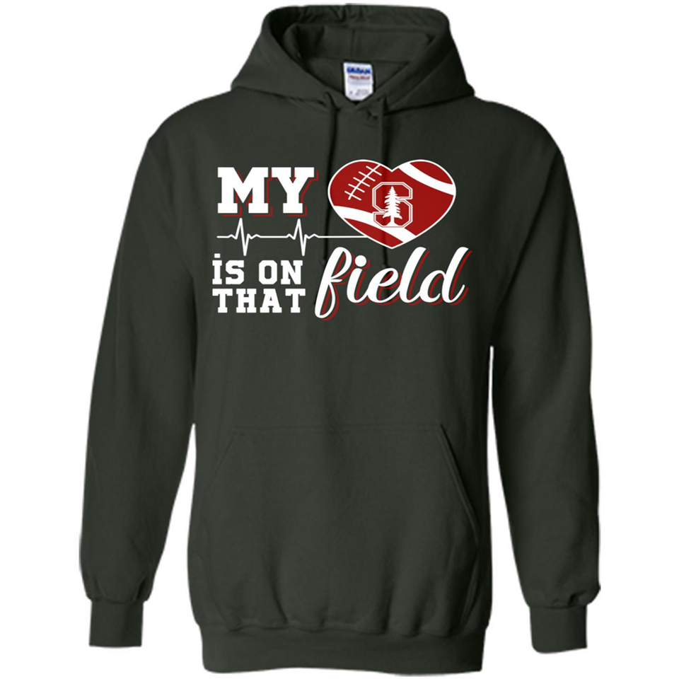 Stanford Cardinal Football My Heart is on that Field - Hoodie