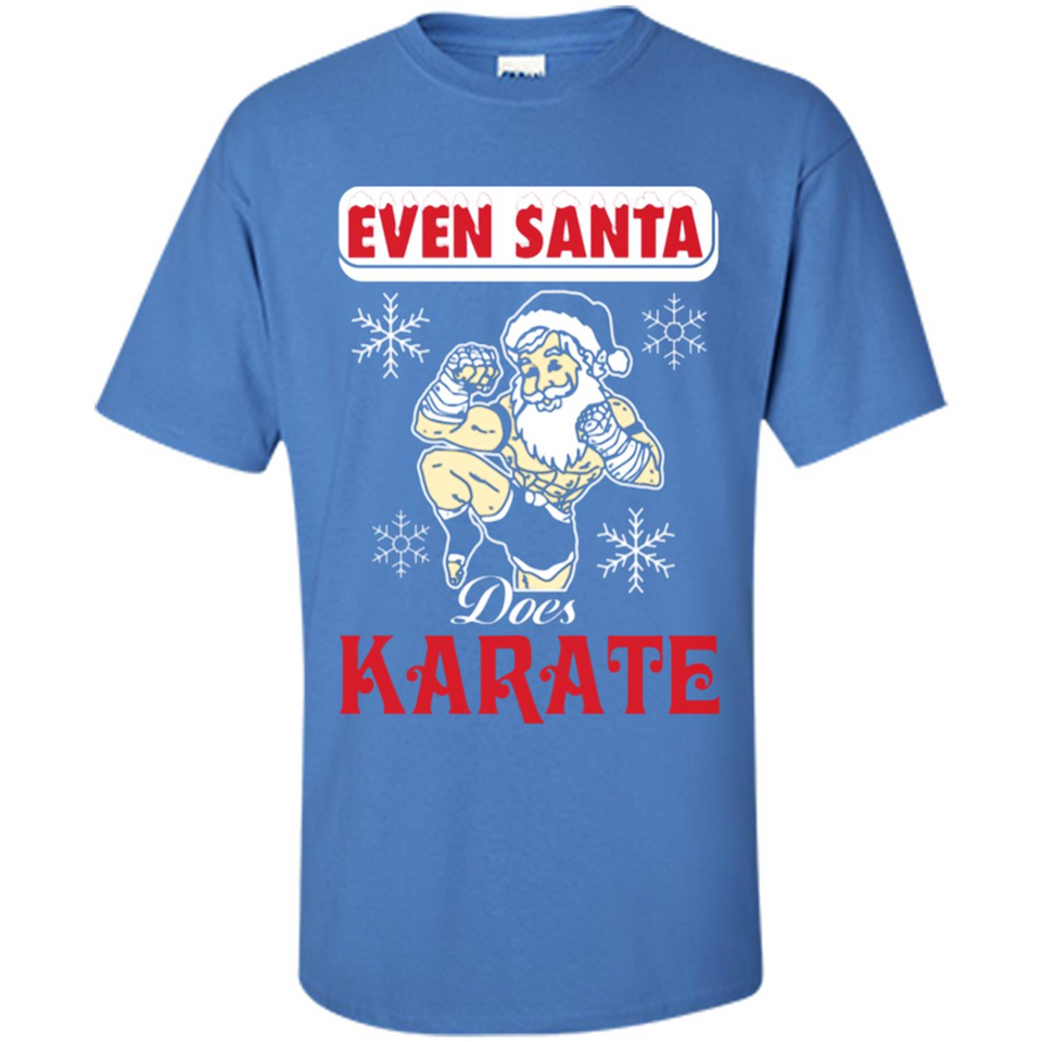Even Santa Does Karate - Funny Karate - Shirt