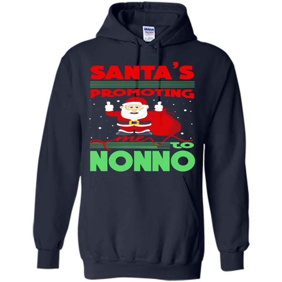Santa's Promoting Me To Nonno - Hoodie