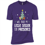 Will Trade My Little Sister For Presents Christmas - Premium Short Sleeve T-Shirt