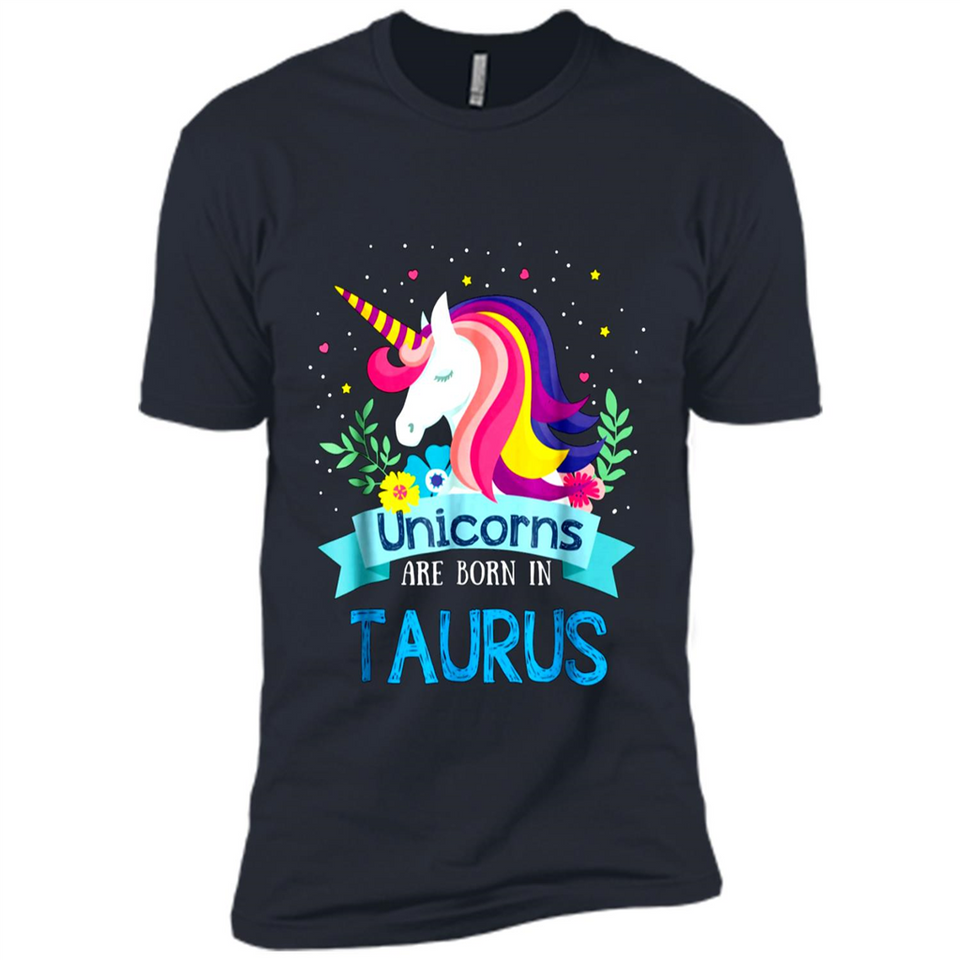 Unicorns are born in Taurus Birthday Rainbow Gift Ladies Custom