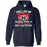 Don't Ask Me Why I'm A Washington Wizards Fan Ask Yourself