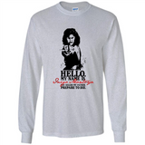Hello My Name Is Inigo Montoya You Killed My Father Prepare To Die MERCHCUTE - Long Sleeve T-Shirt
