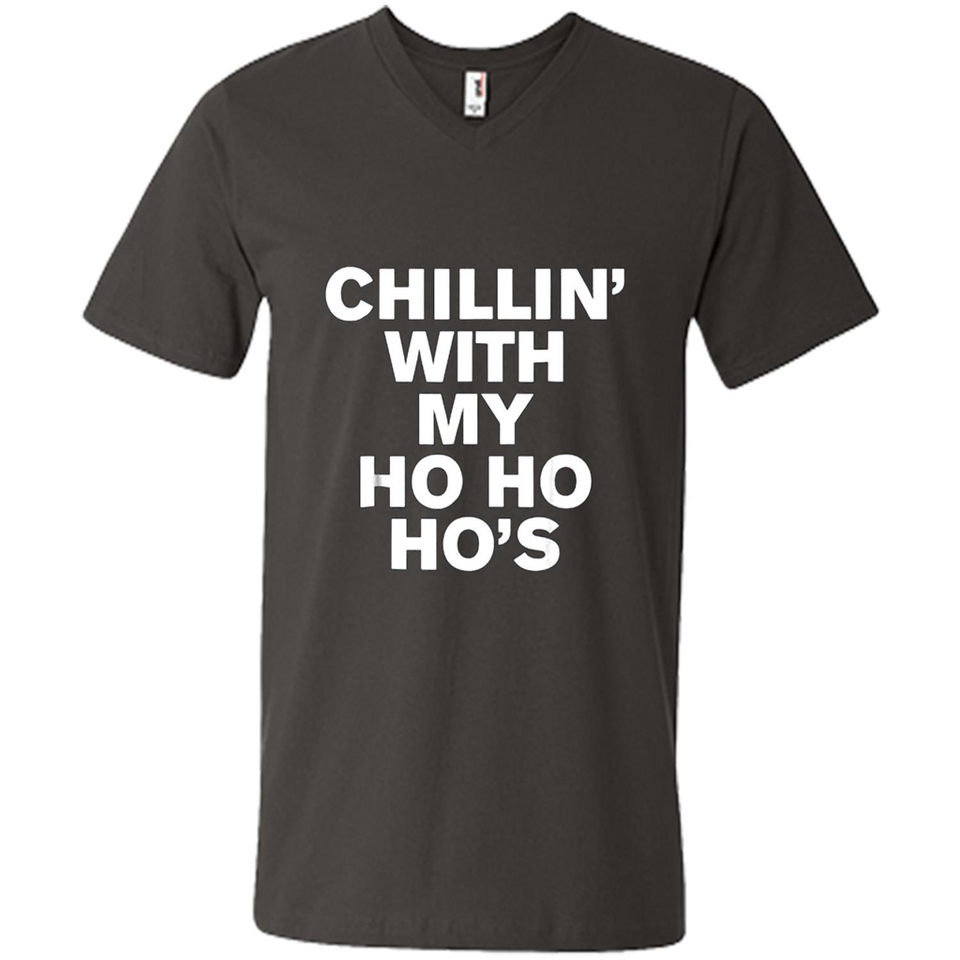 Chillin With My Ho Ho Ho's Funny Christmas - Men's V-Neck