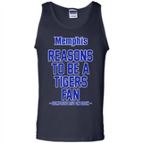 Reasons to be a Memphis Tigers Fan Complete List on Back - Tank Top