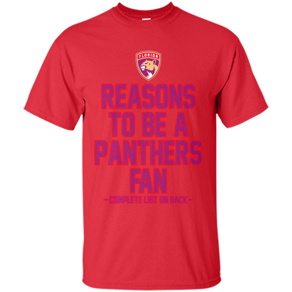 Reasons to be a Florida Panthers Fan Complete List on Back - Shirt