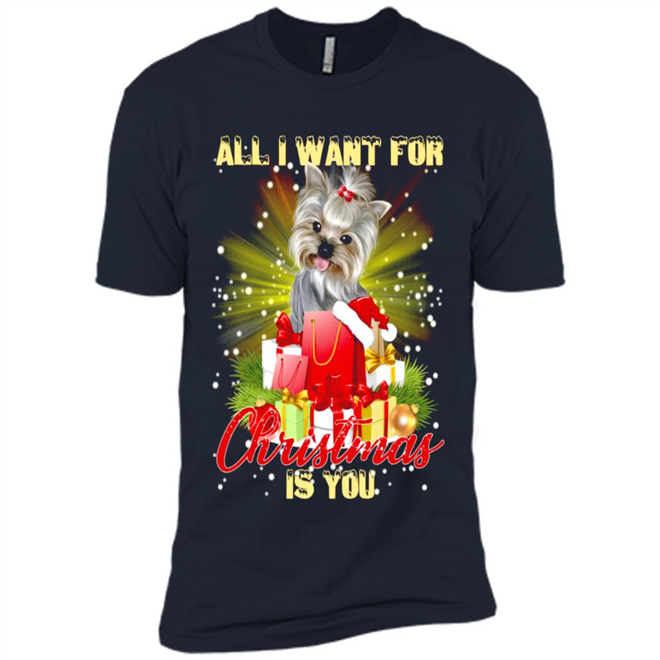 All I Want For Christmas Is You Yorkie Yorkshire Terrier
