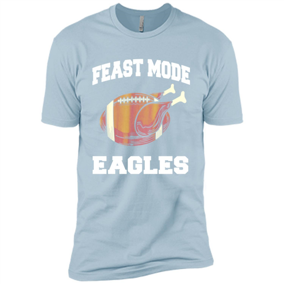 Feast Mode Eagles Shirt - Philadelphia Turkey Thanksgiving