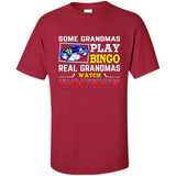 Some Grandmas Play Bingo Real Grandmas Watch Hockey