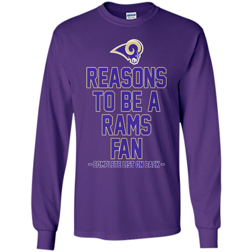 Reasons to be a Los Angeles Rams Fan Complete List on Back - Long Sleeve T-Shirt